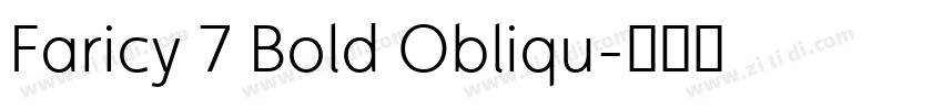 Faricy 7 Bold Obliqu字体转换 Faricy 7 Bold Obliqu字体转换